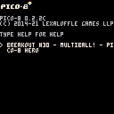 Breakout #30 - Multiball! - Pico-8 Hero