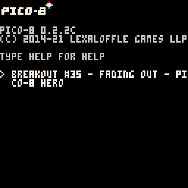 Breakout #35 - Fading Out - Pico-8 Hero